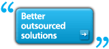 Better outsourced solutions